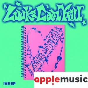 [IVE] EP 'Looks Can Kill' (LOVED IVE ver.) (+applemusic POB)